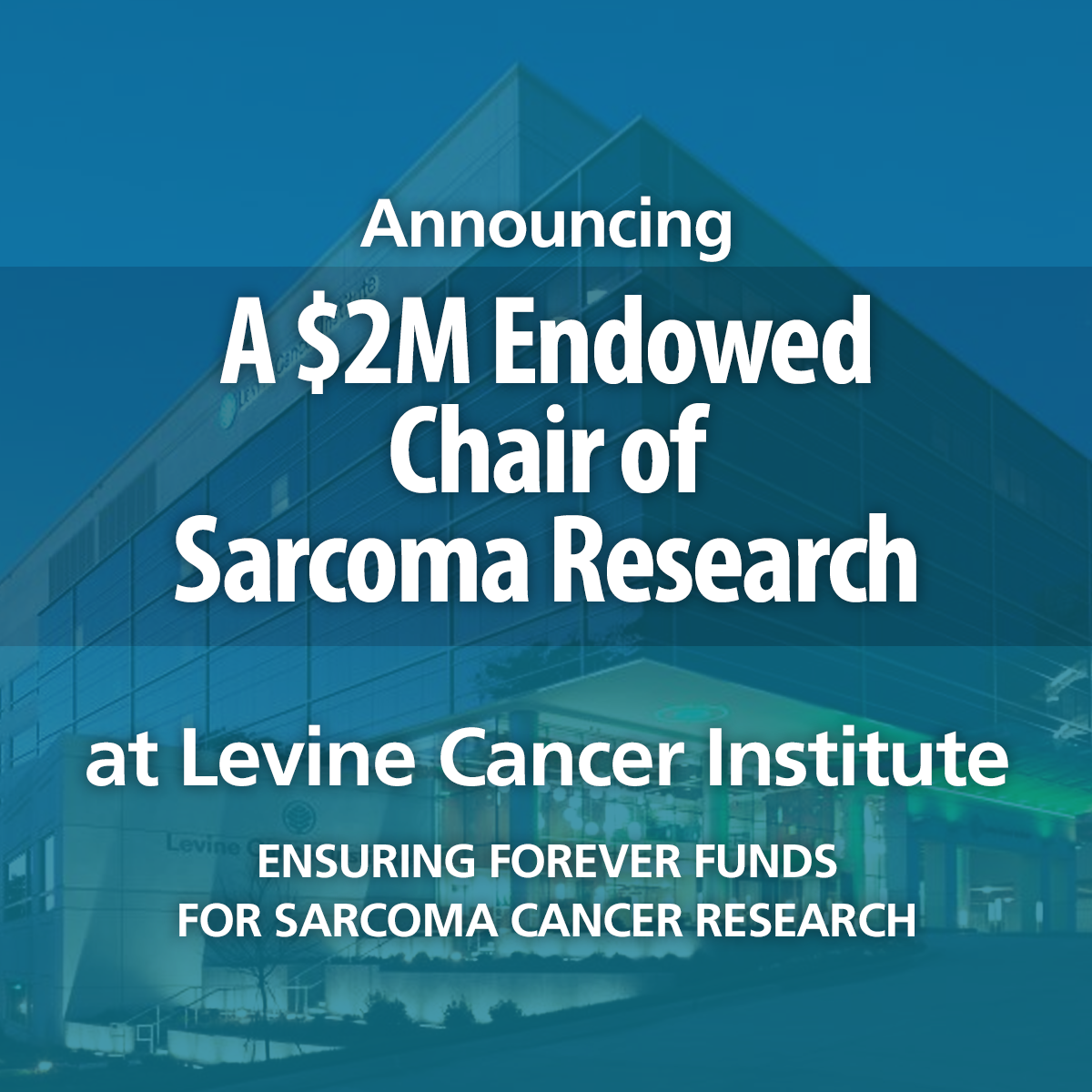 endowed chair of sarcoma research at levine cancer institute