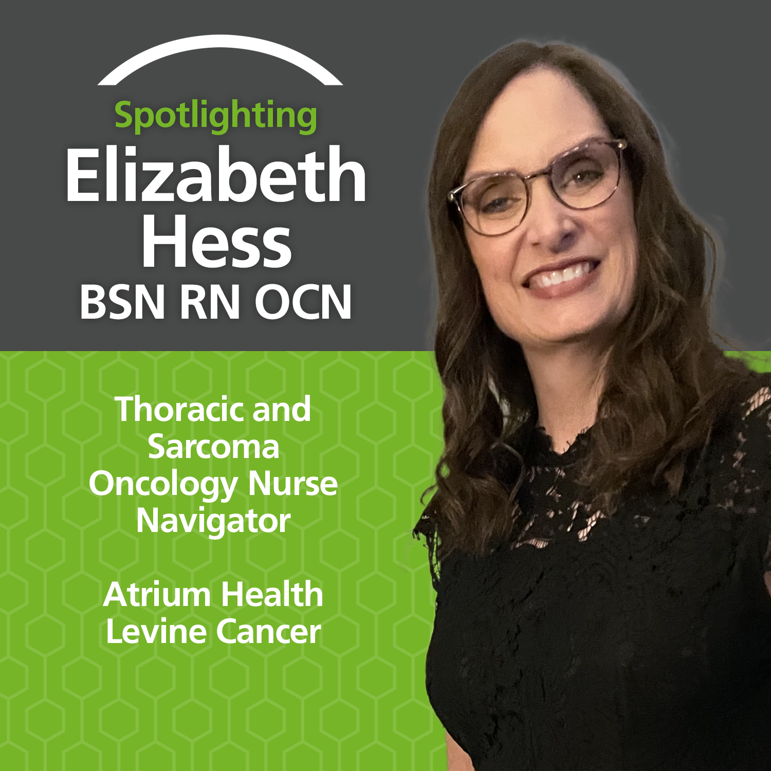 Sarcoma Story: Elizabeth Hess, BSN RN OCN, Thoracic and Sarcoma Oncology Nurse Navigator at Atrium Health Levine Cancer Insitute